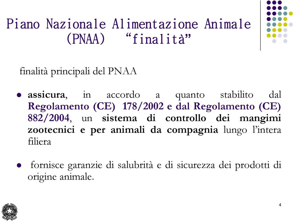 (CE) 882/2004, un sistema di controllo dei mangimi zootecnici e per animali da compagnia