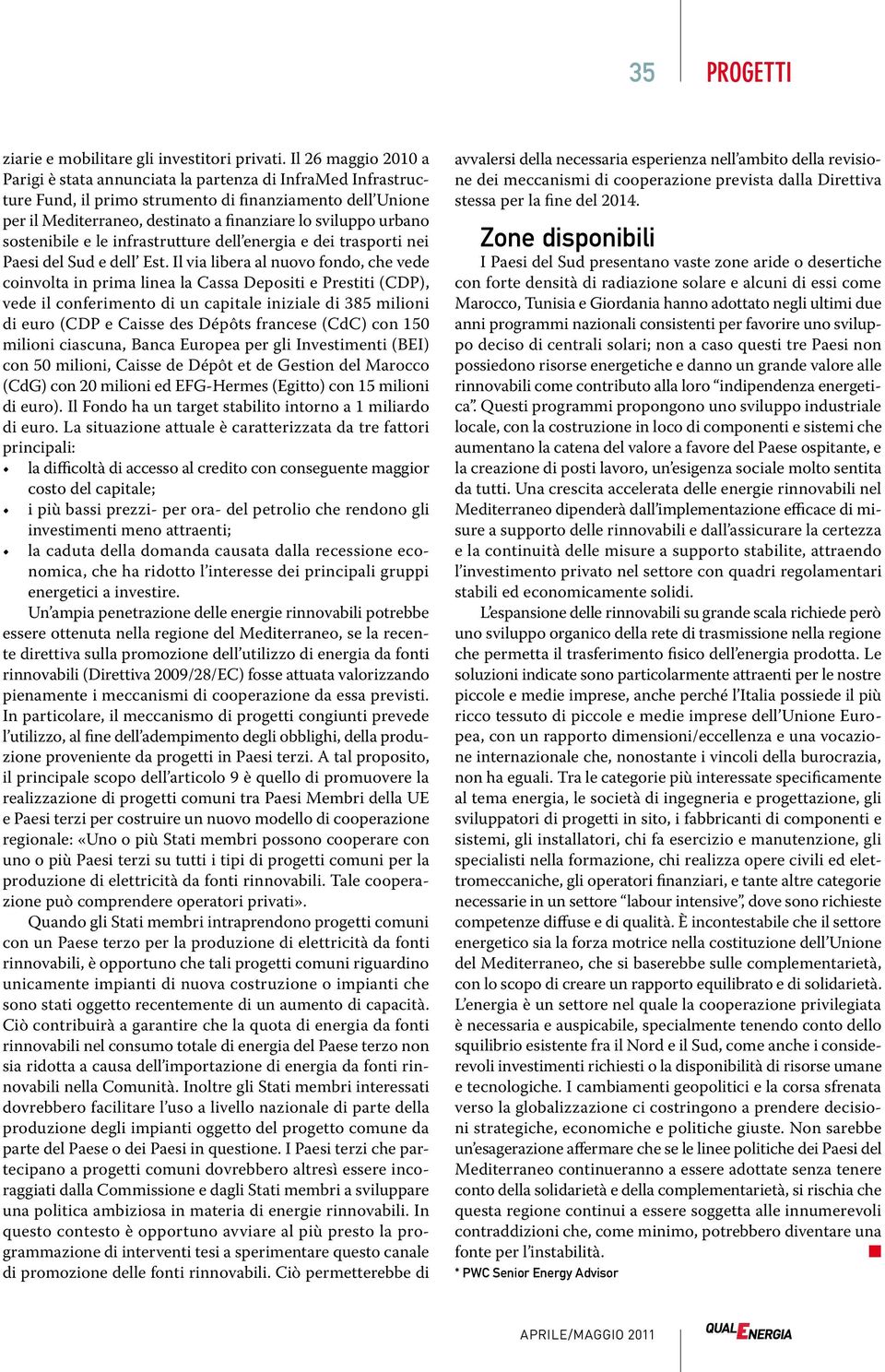 urbano sostenibile e le infrastrutture dell energia e dei trasporti nei Paesi del Sud e dell Est.