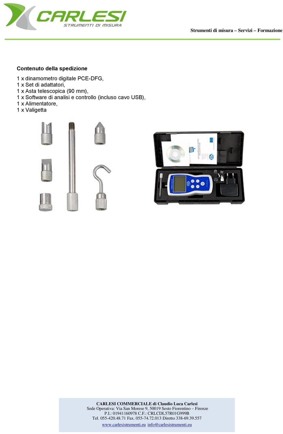 telescopica (90 mm), 1 x Software di analisi e