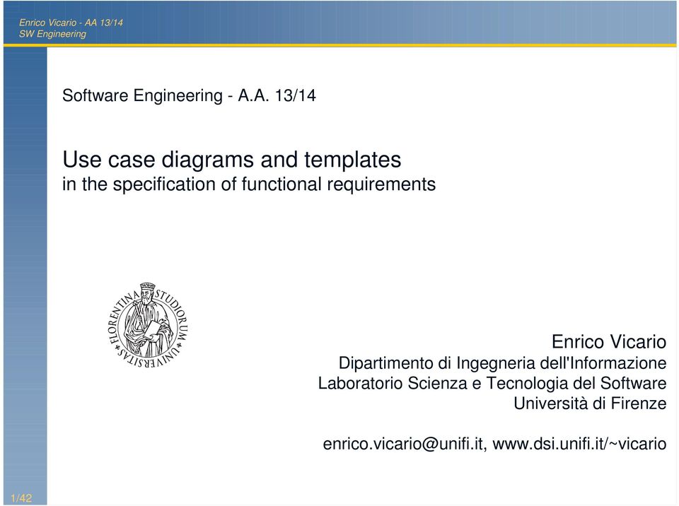 functional requirements Enrico Vicario Dipartimento di Ingegneria