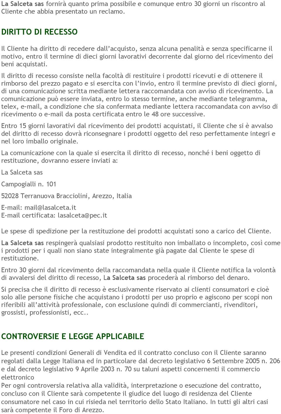 ricevimento dei beni acquistati.