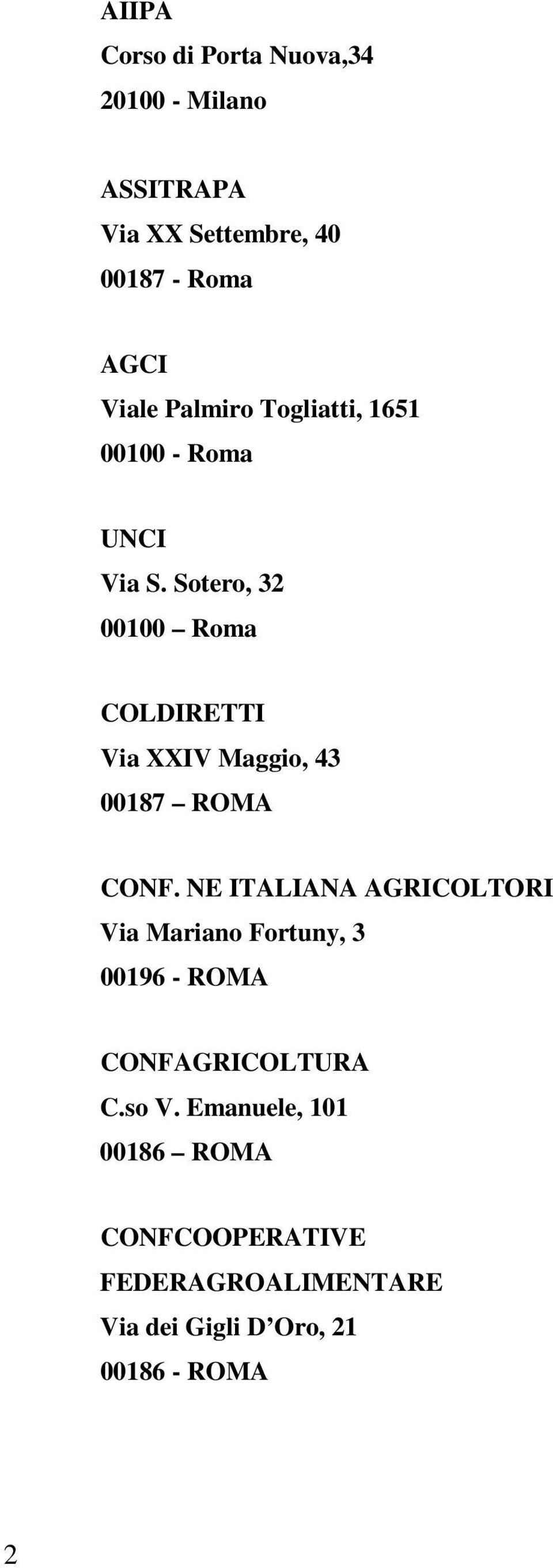 Sotero, 32 00100 Roma COLDIRETTI Via XXIV Maggio, 43 00187 ROMA CONF.