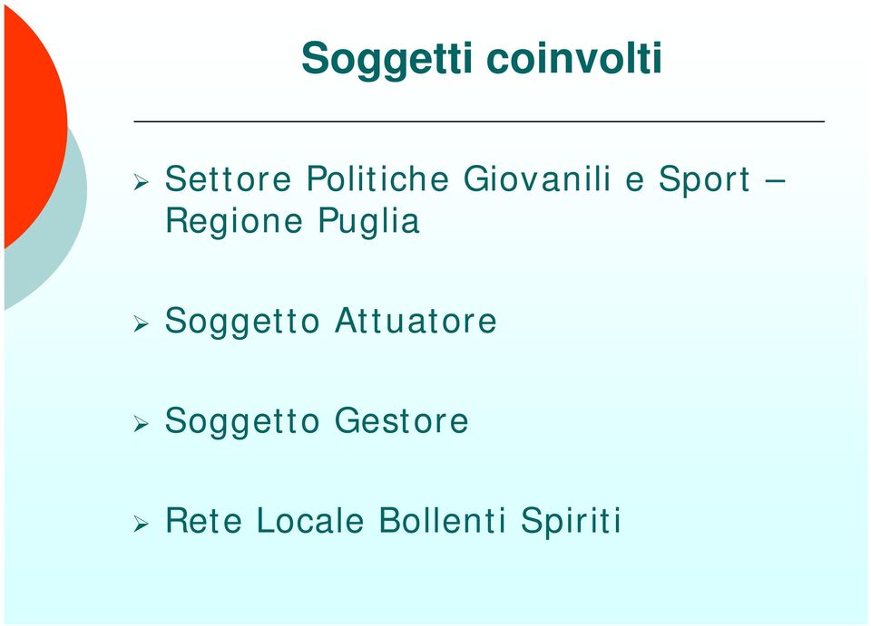 Regione Puglia Soggetto Attuatore