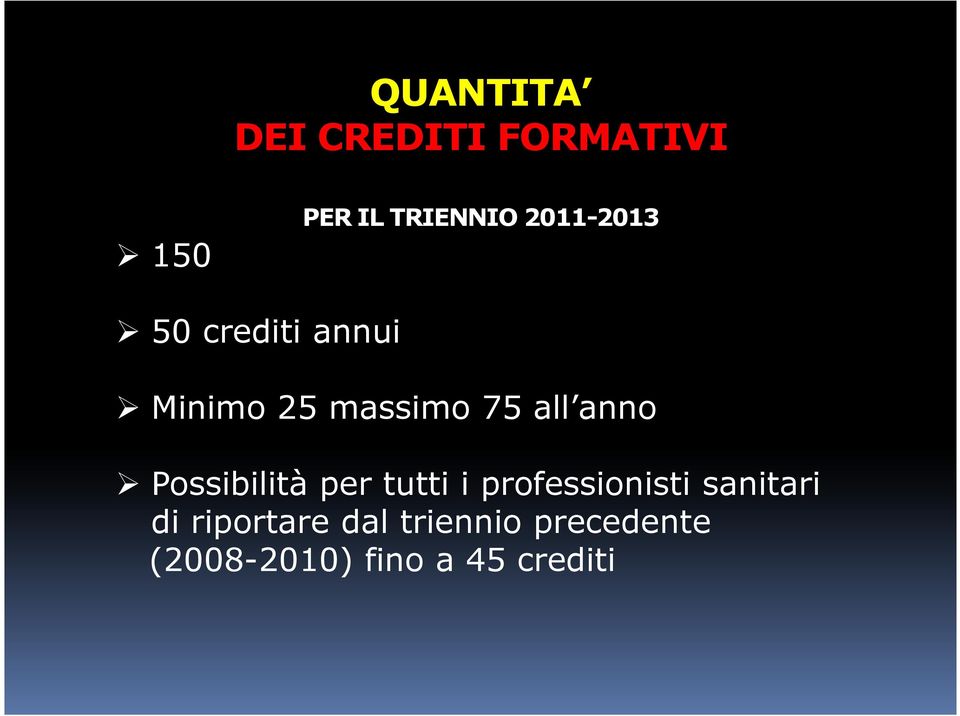 anno Possibilità per tutti i professionisti sanitari di