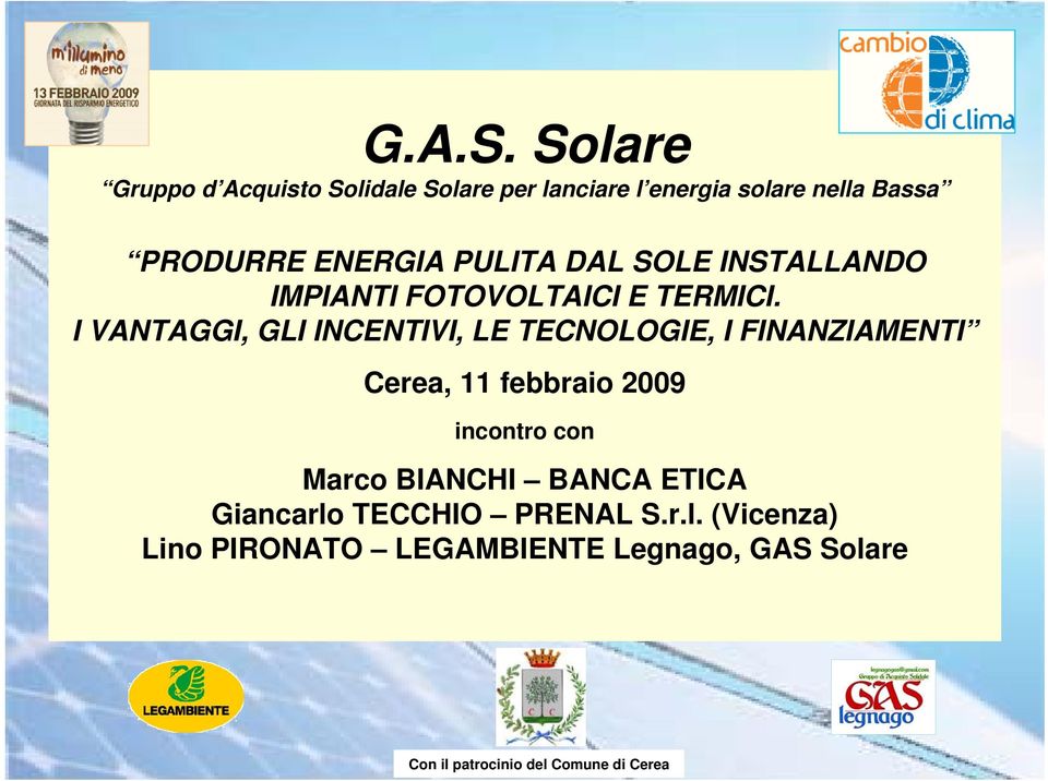 PULITA DAL SOLE INSTALLANDO IMPIANTI FOTOVOLTAICI E TERMICI.