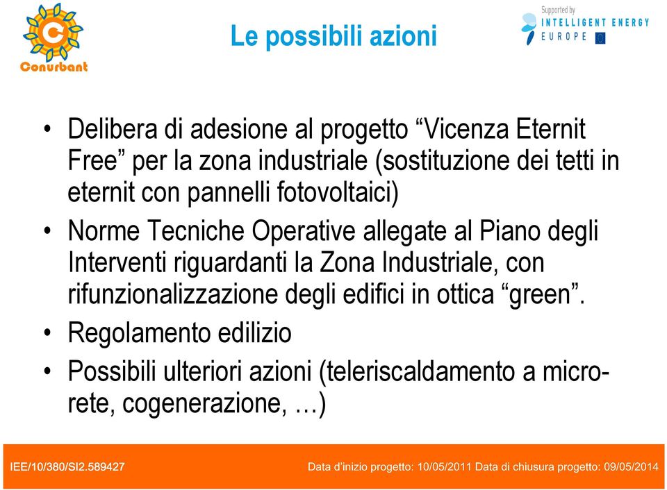 Piano degli Interventi riguardanti la Zona Industriale, con rifunzionalizzazione degli edifici in