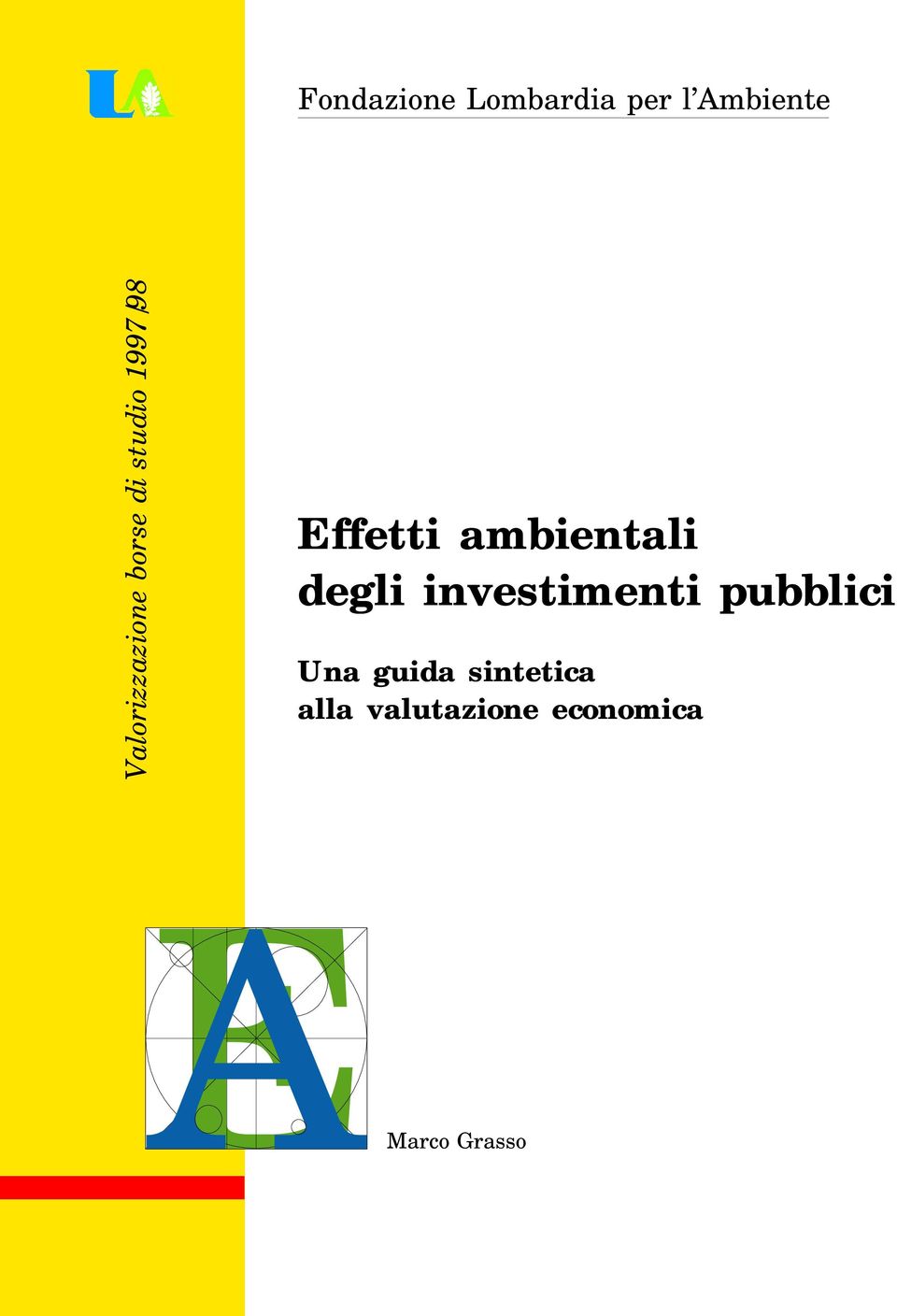 Effetti ambientali degli investimenti