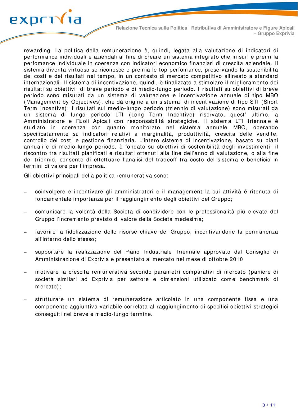 individuale in coerenza con indicatori economico finanziari di crescita aziendale.