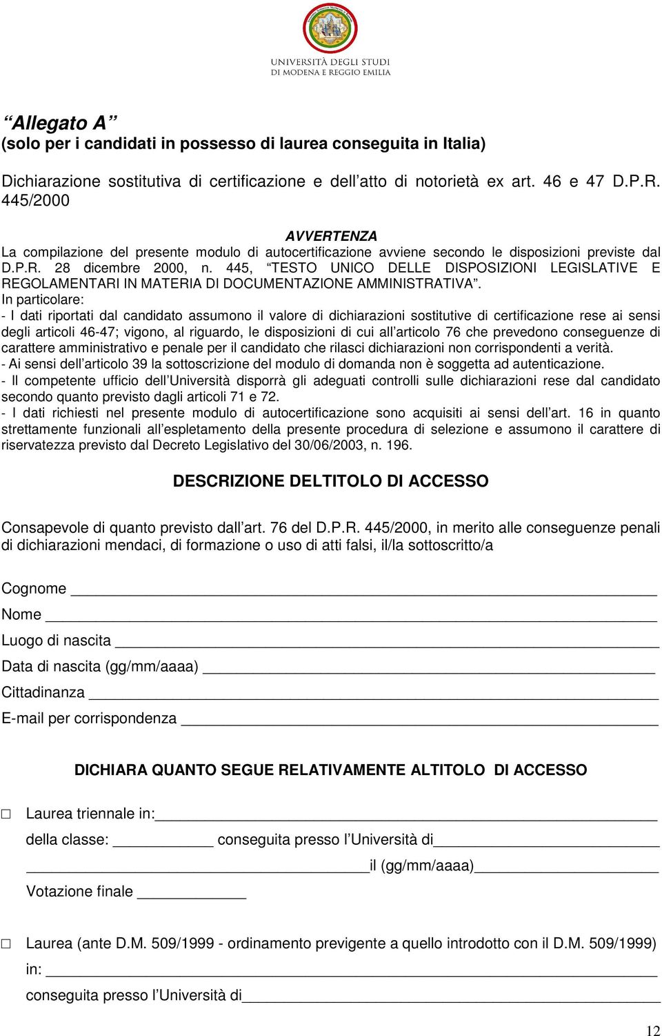 445, TESTO UNICO DELLE DISPOSIZIONI LEGISLATIVE E REGOLAMENTARI IN MATERIA DI DOCUMENTAZIONE AMMINISTRATIVA.