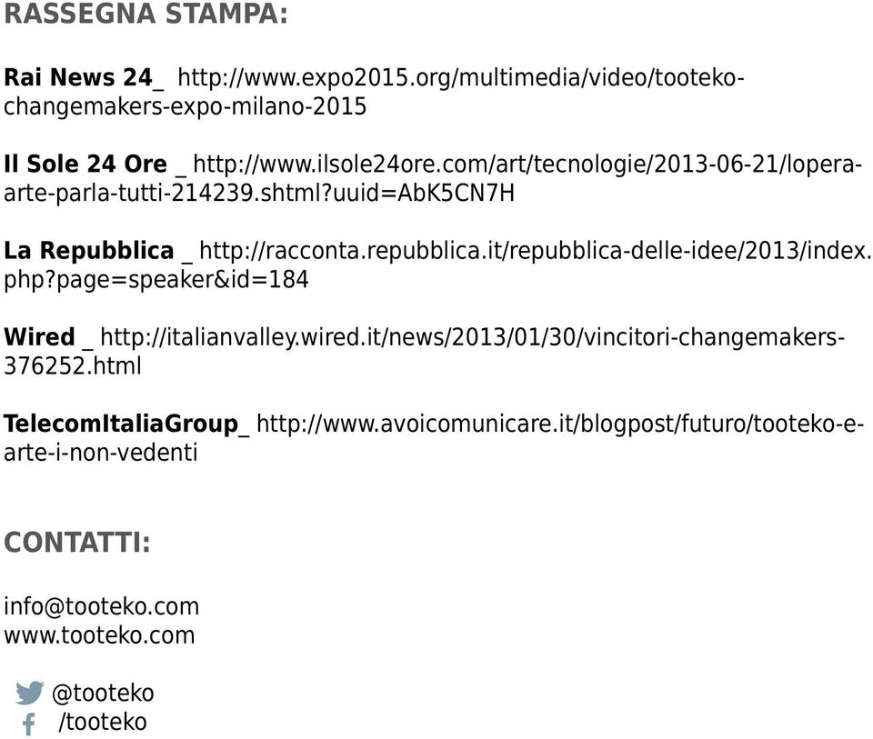 it/repubblica-delle-idee/2013/index. php?page=speaker&id=184 Wired _ http://italianvalley.wired.