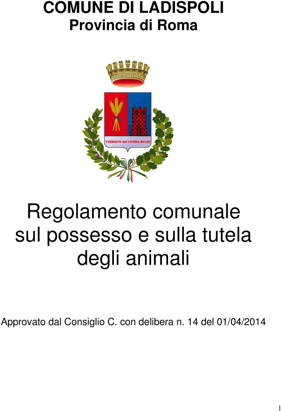 sulla tutela degli animali Approvato dal