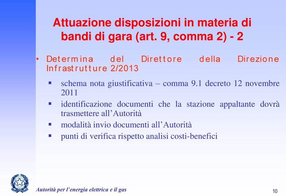 giustificativa comma 9.