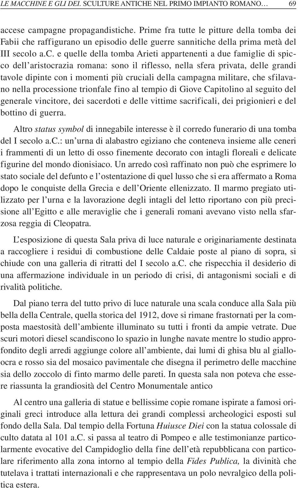 e raffigurano un episodio delle guerre sannitich