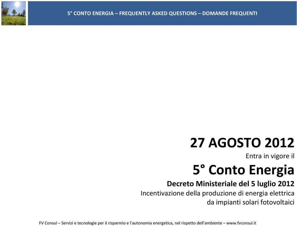 2012 Incentivazione della produzione di