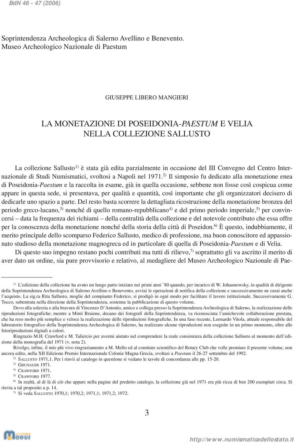 occasione del III Convegno del Centro Internazionale di Studi Numismatici, svoltosi a Napoli nel 1971.