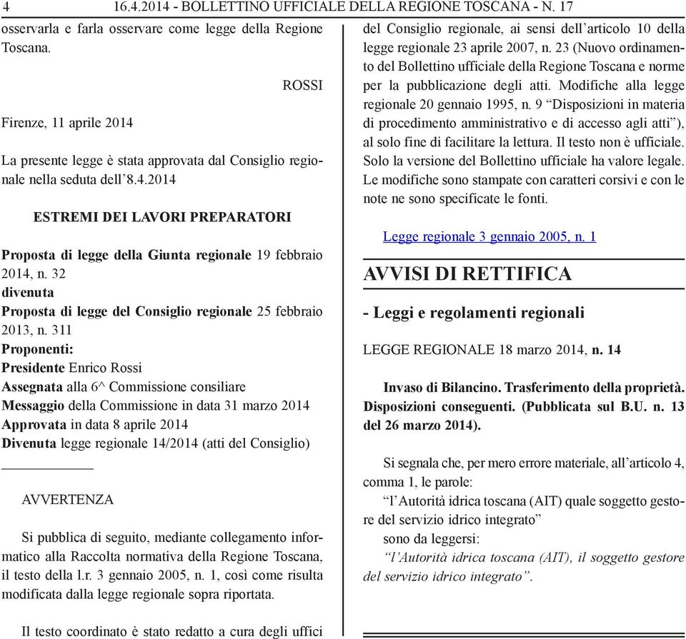 32 divenuta Proposta di legge del Consiglio regionale 25 febbraio 2013, n.