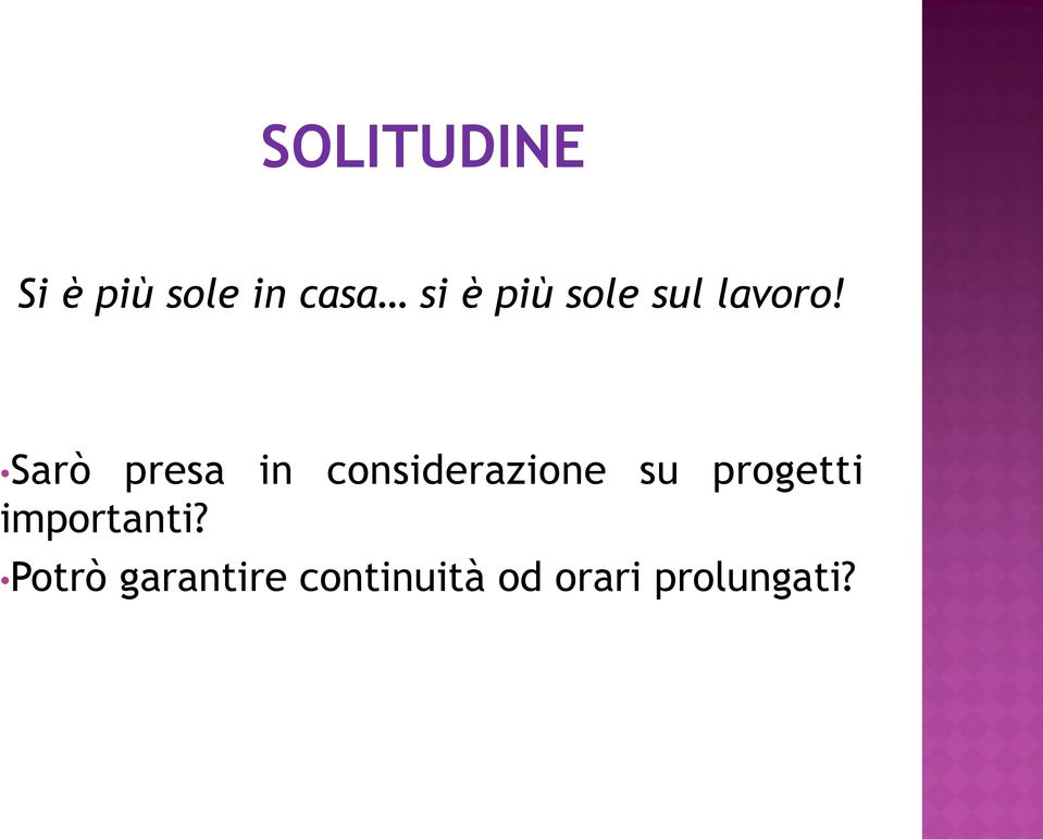 Sarò presa in considerazione su