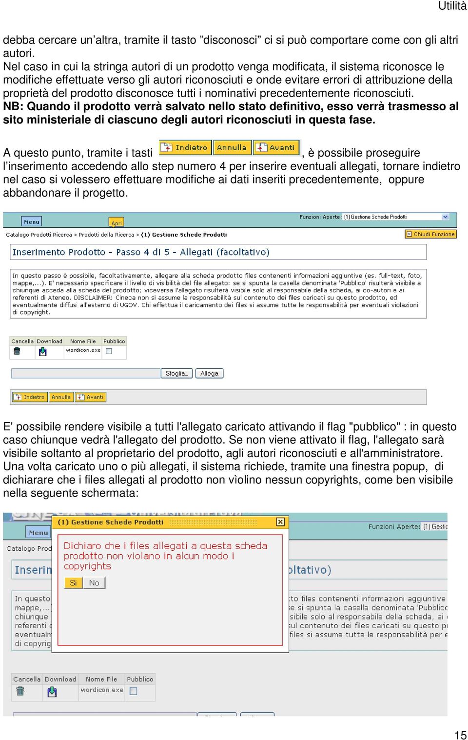 prodotto disconosce tutti i nominativi precedentemente riconosciuti.