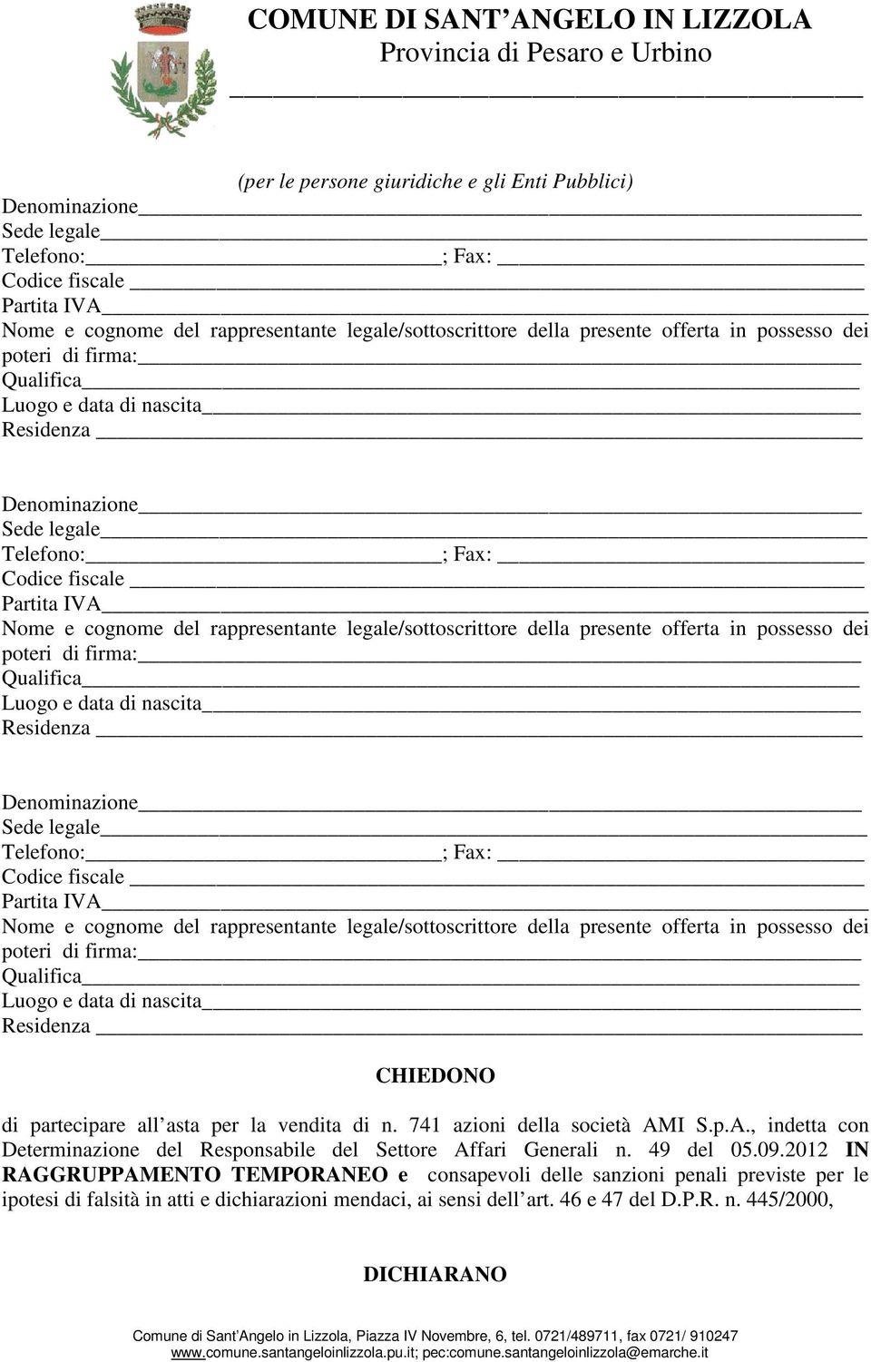 741 azioni della società AMI S.p.A., indetta con Determinazione del Responsabile del Settore Affari Generali n. 49 del 05.09.