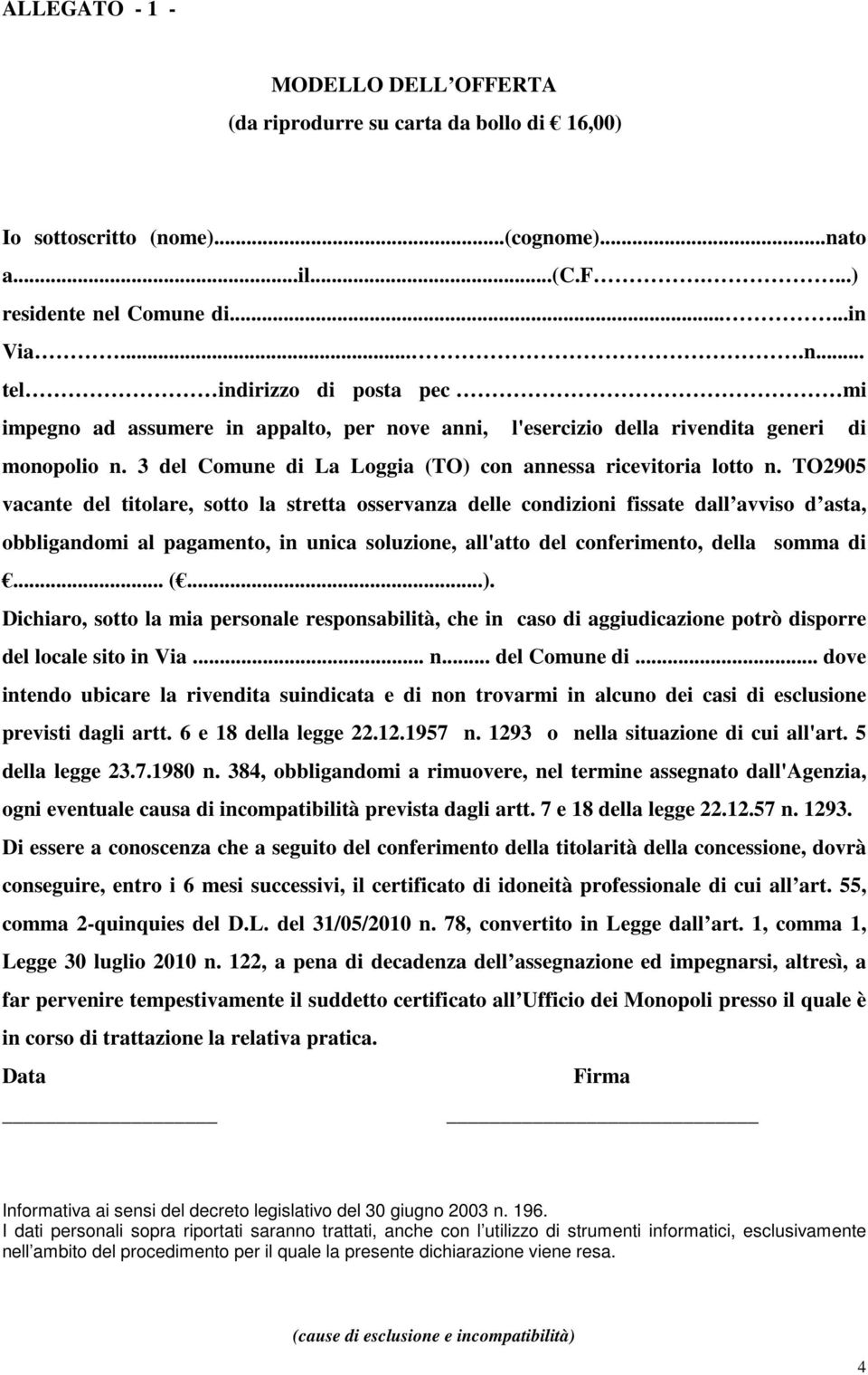 3 del Comune di La Loggia (TO) con annessa ricevitoria lotto n.