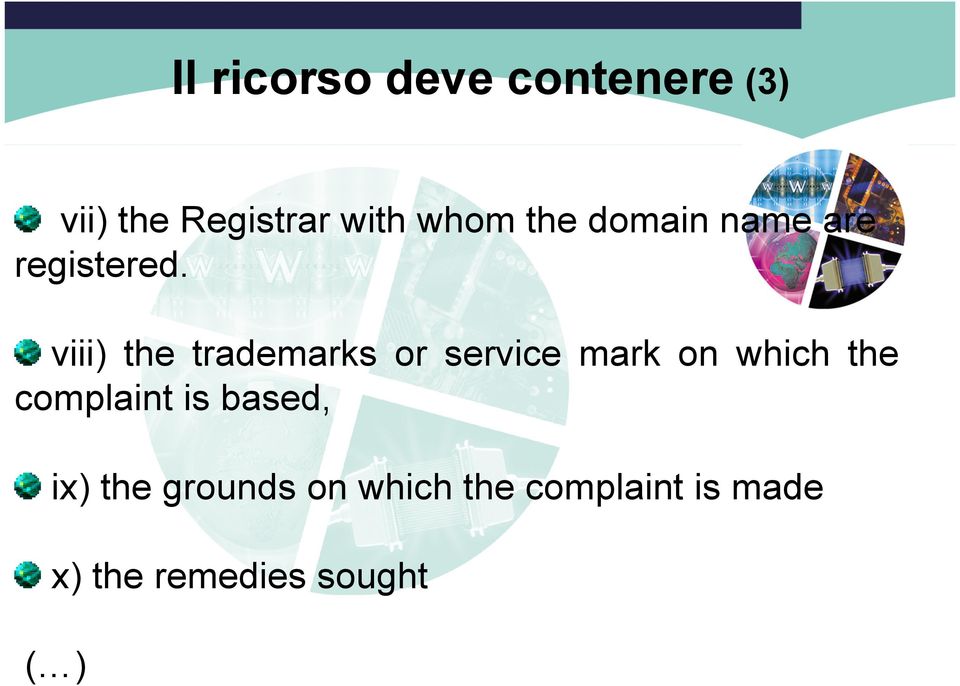 viii) the trademarks or service mark on which the