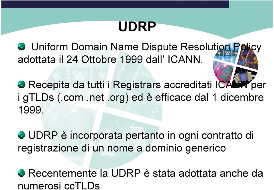 org) ed è efficace dal 1 dicembre 1999.