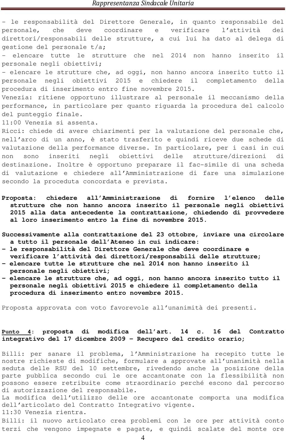 personale negli obiettivi 2015 e chiedere il completamento della procedura di inserimento entro fine novembre 2015.