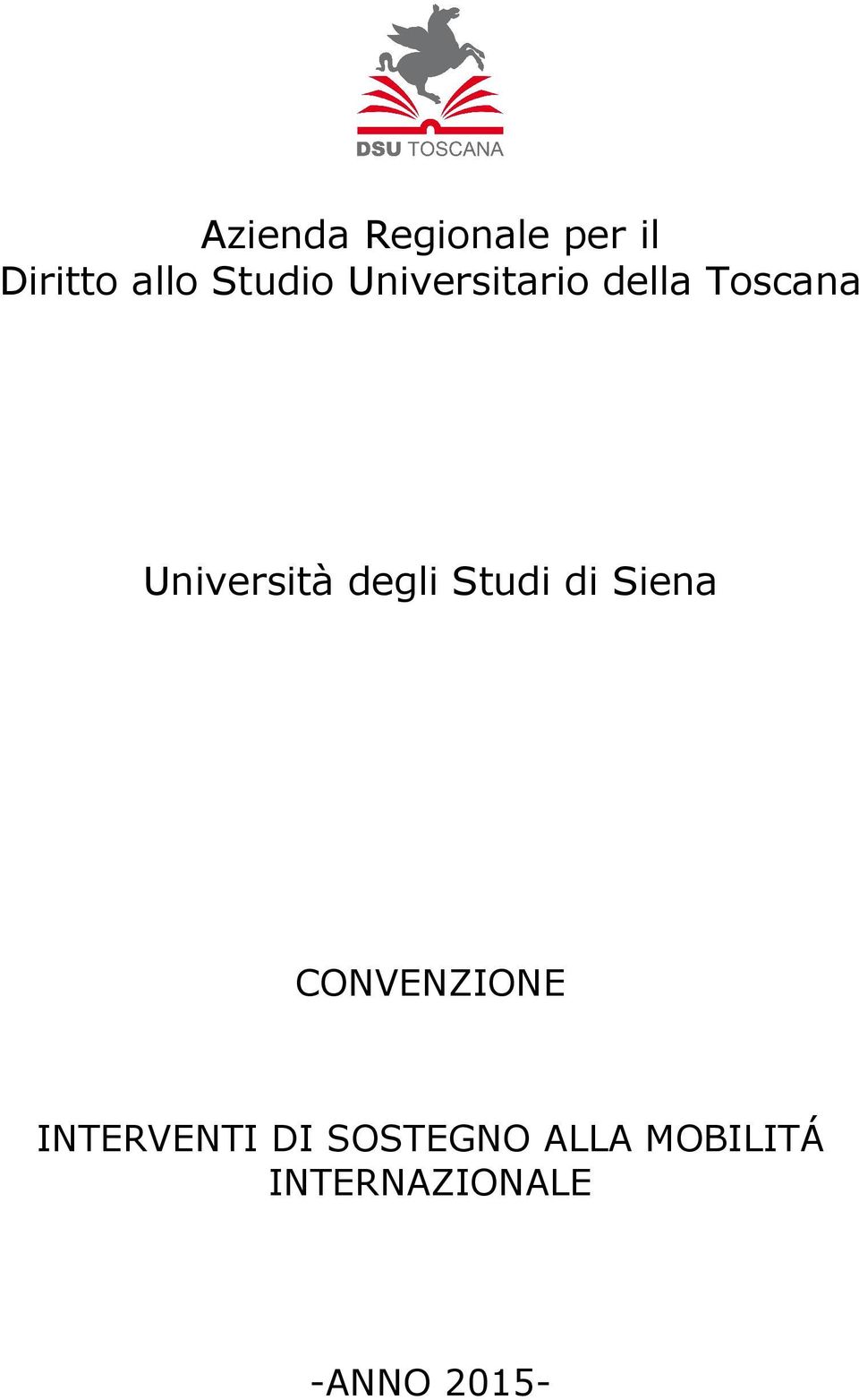 Studi di Siena CONVENZIONE INTERVENTI DI