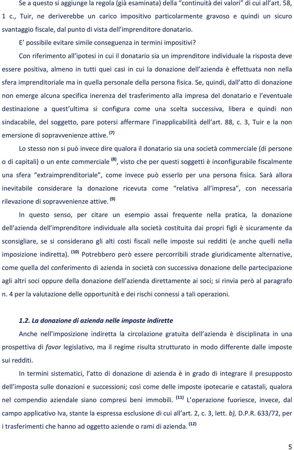 E possibile evitare simile conseguenza in termini impositivi?