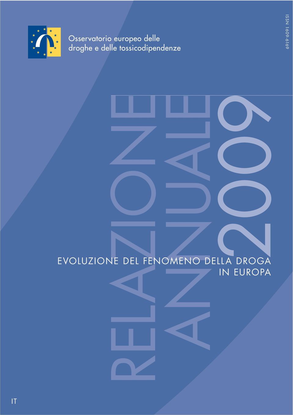 2009 EVOLUZIONE DEL