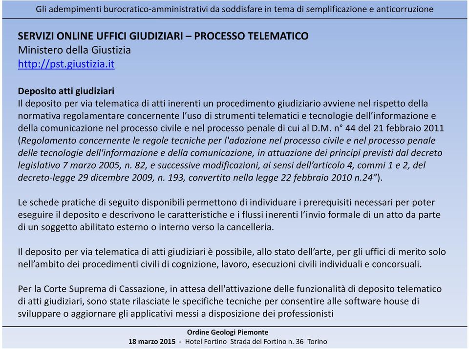 tecnologie dell informazione e della comunicazione nel processo civile e nel processo penale di cui al D.M.