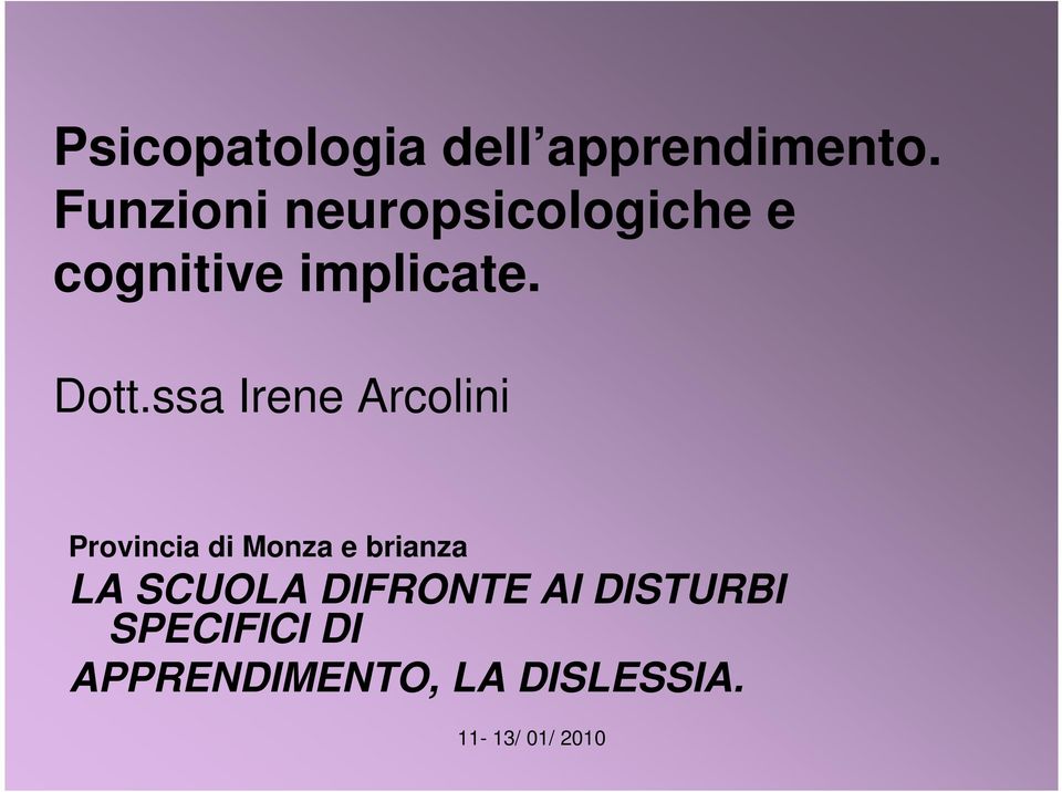 Dott.ssa Irene Arcolini Provincia di Monza e brianza