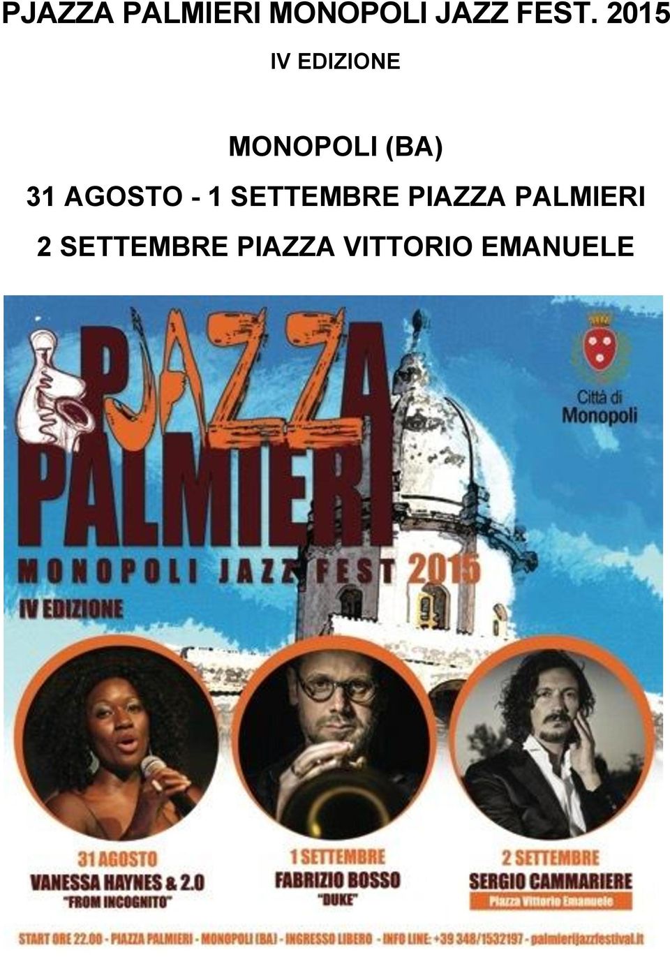 AGOSTO - 1 SETTEMBRE PIAZZA