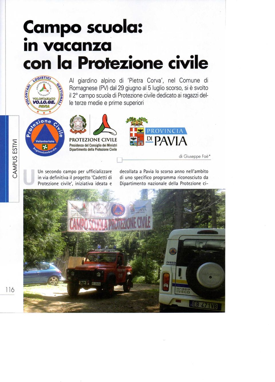 del Consiglio dei Ministri Dipartimento delia Protezione Civile Un secondo campo per ufficializzare in via definitiva il progetto 'Cadetti di Protezione