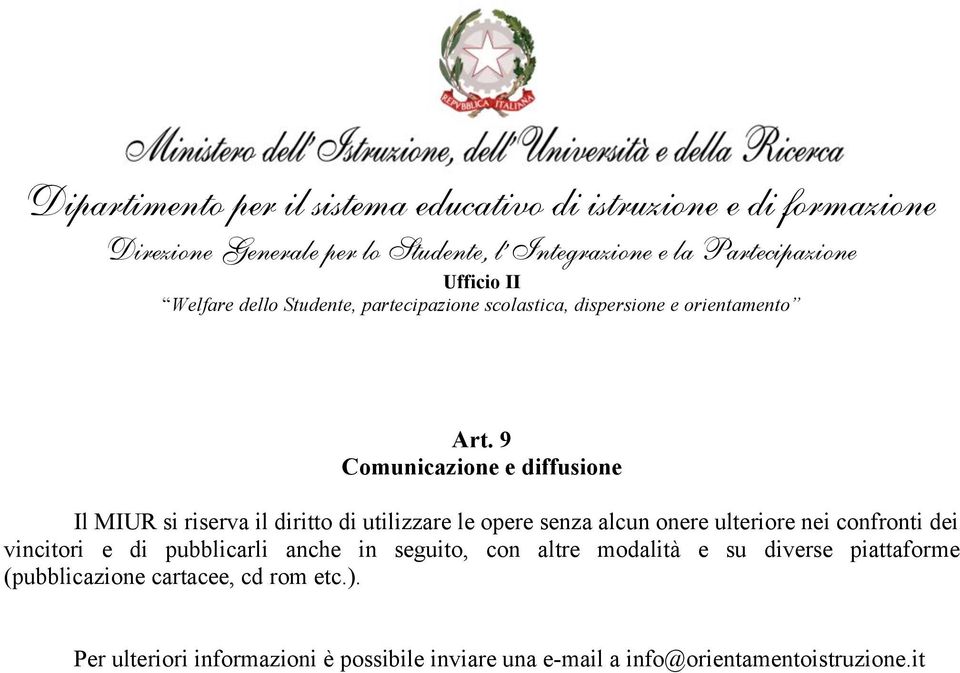 seguito, con altre modalità e su diverse piattaforme (pubblicazione cartacee, cd rom