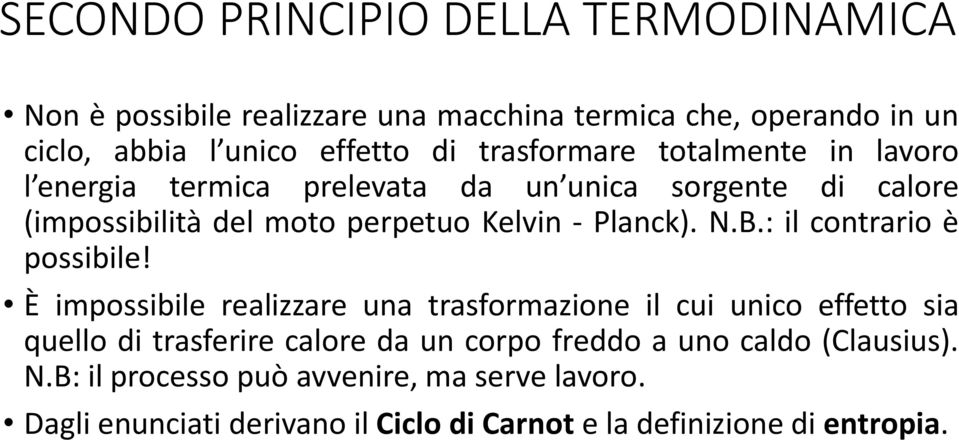 N.B.: il contrario è possibile!