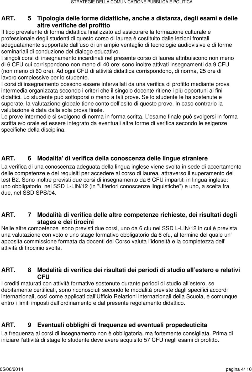 conduzione del dialogo educativo.