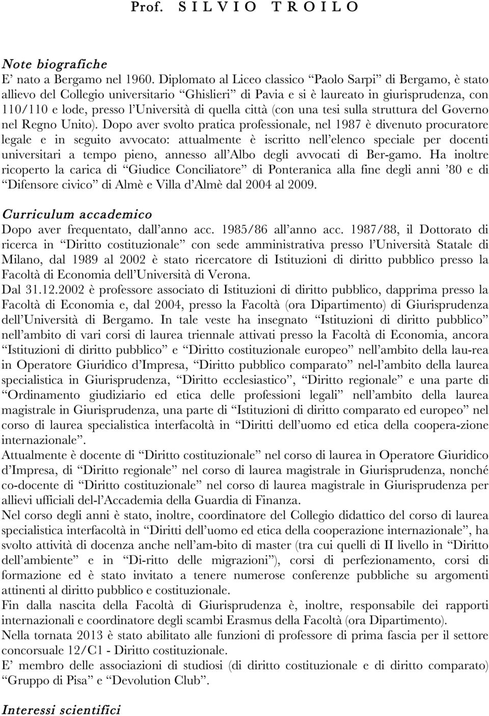 città (con una tesi sulla struttura del Governo nel Regno Unito).