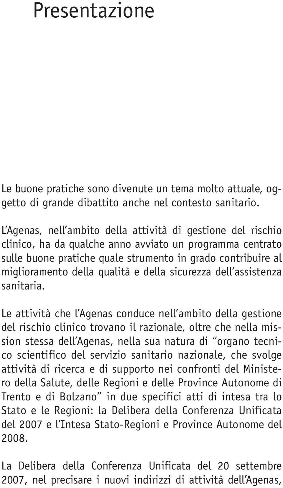 qualità e della sicurezza dell assistenza sanitaria.