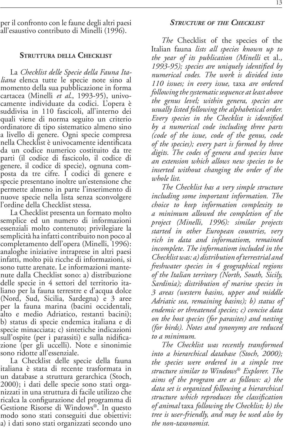 , 1993-95), univocamente individuate da codici.