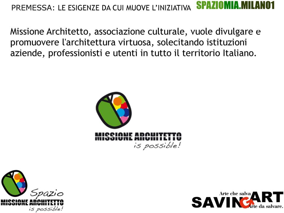 promuovere l'architettura virtuosa, solecitando