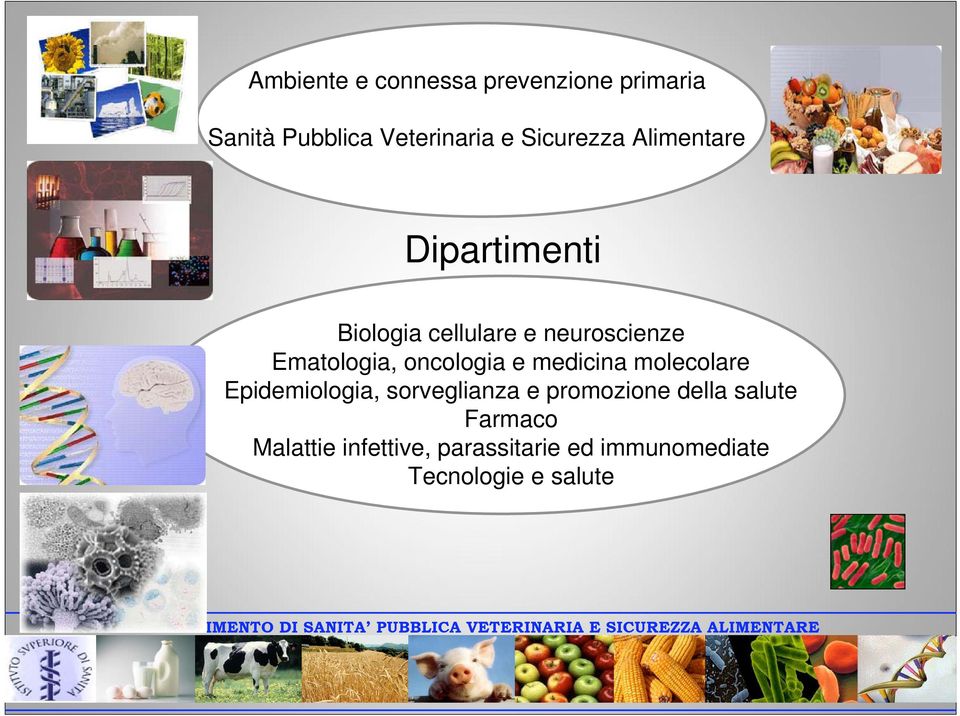 Ematologia, oncologia e medicina molecolare Epidemiologia, sorveglianza e