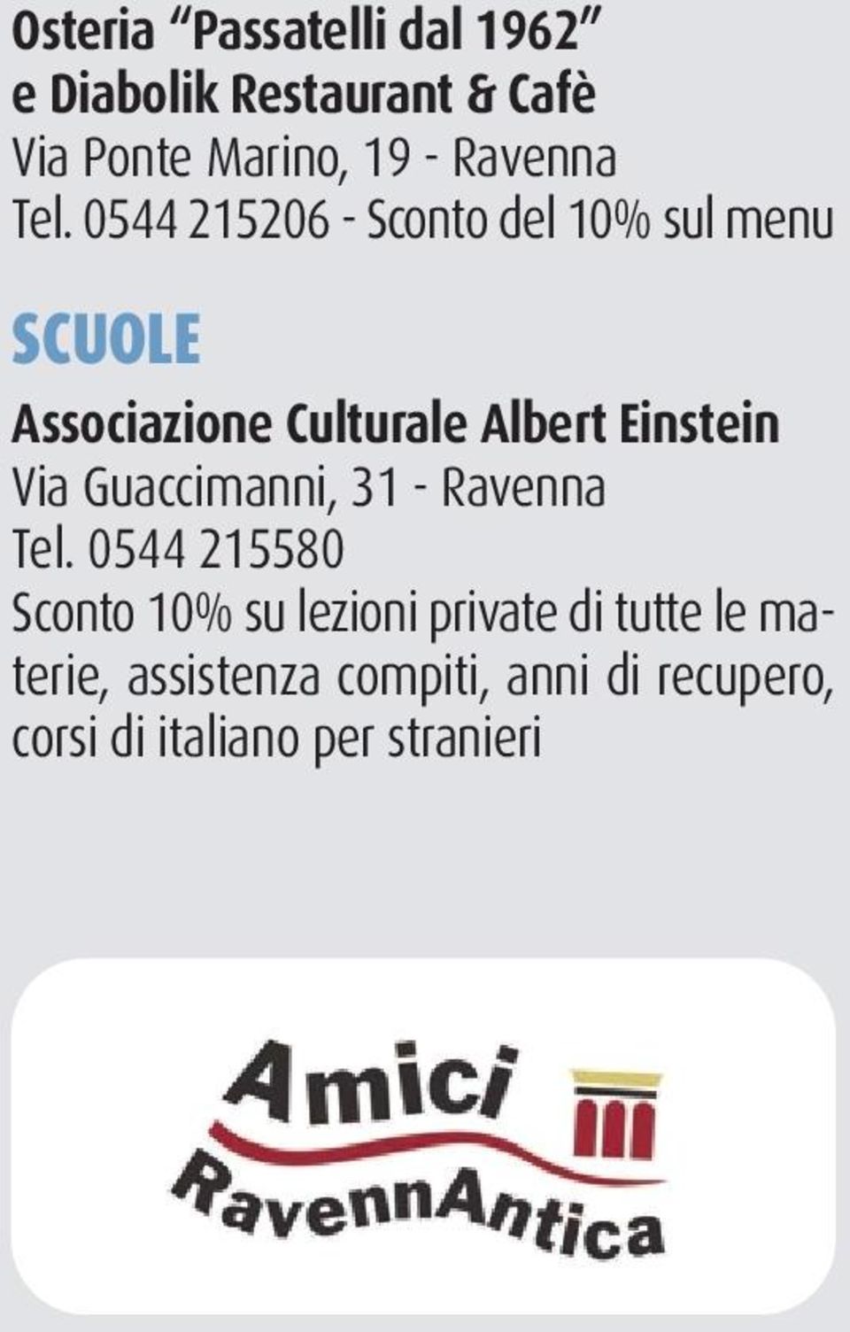 0544 215206 - Sconto del 10% sul menu SCUOLE Associazione Culturale Albert Einstein