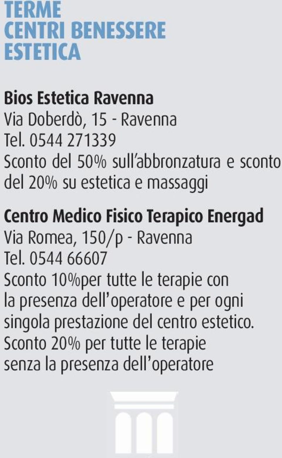 Terapico Energad Via Romea, 150/p - Ravenna Tel.