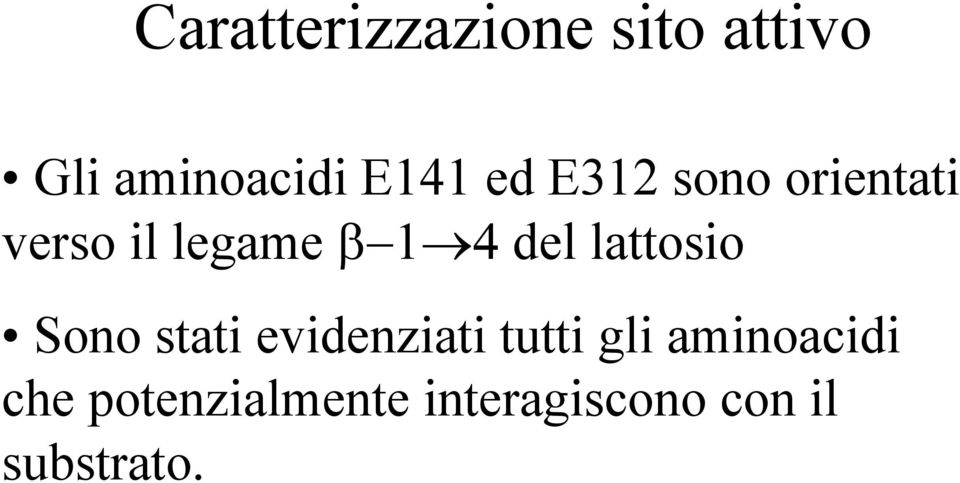 lattosio Sono stati evidenziati tutti gli