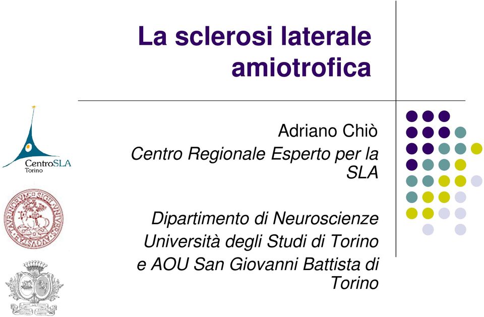 Dipartimento di Neuroscienze Università degli