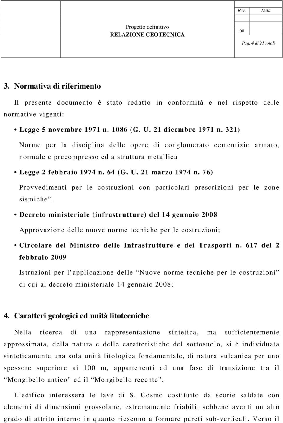 76) Provvedimenti per le costruzioni con particolari prescrizioni per le zone sismiche.