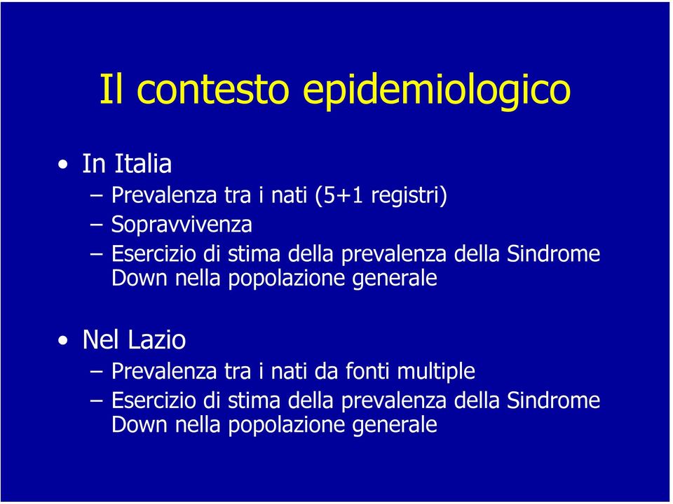 popolazione generale Nel Lazio Prevalenza tra i nati da fonti multiple