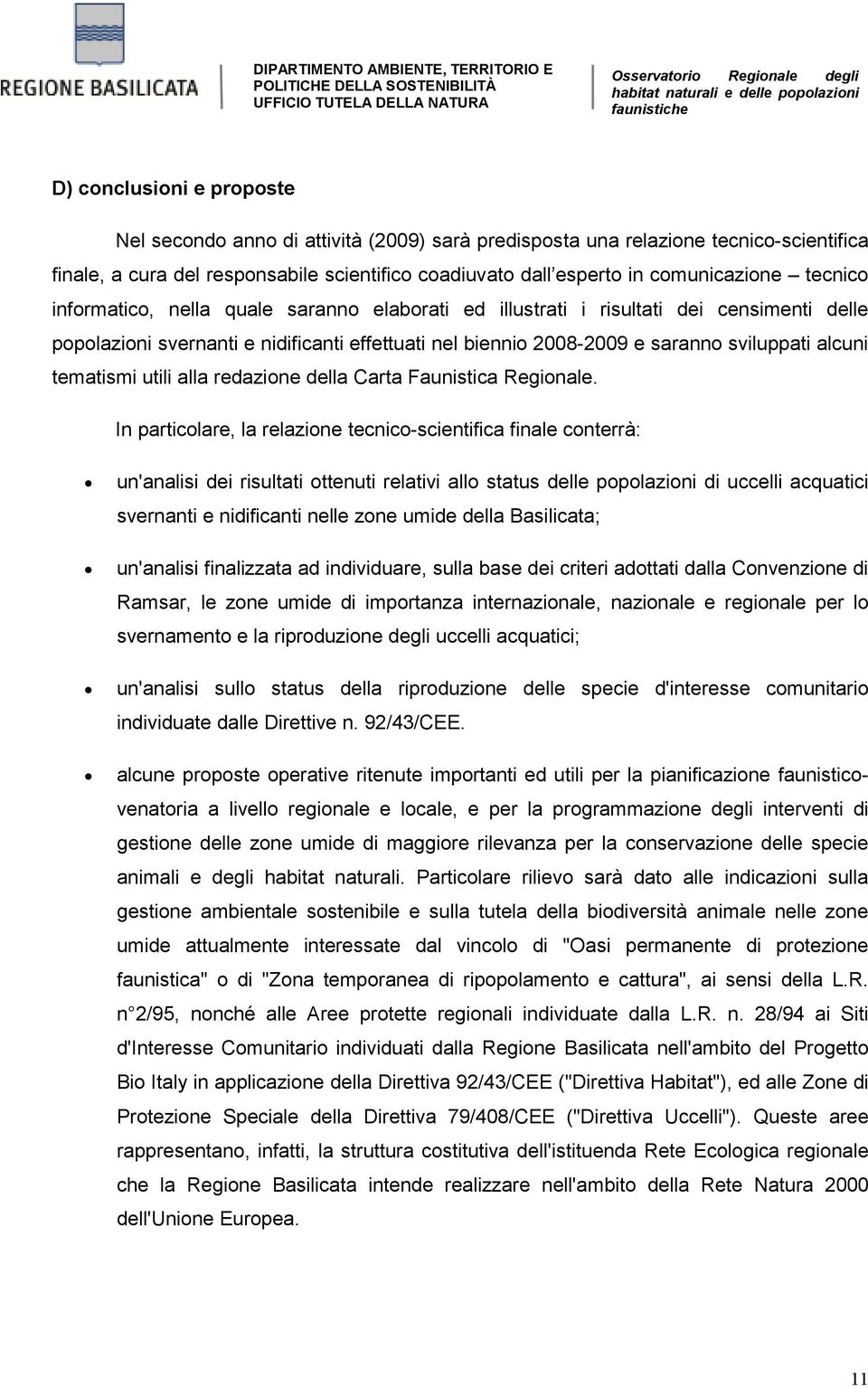 tematismi utili alla redazione della Carta Faunistica Regionale.