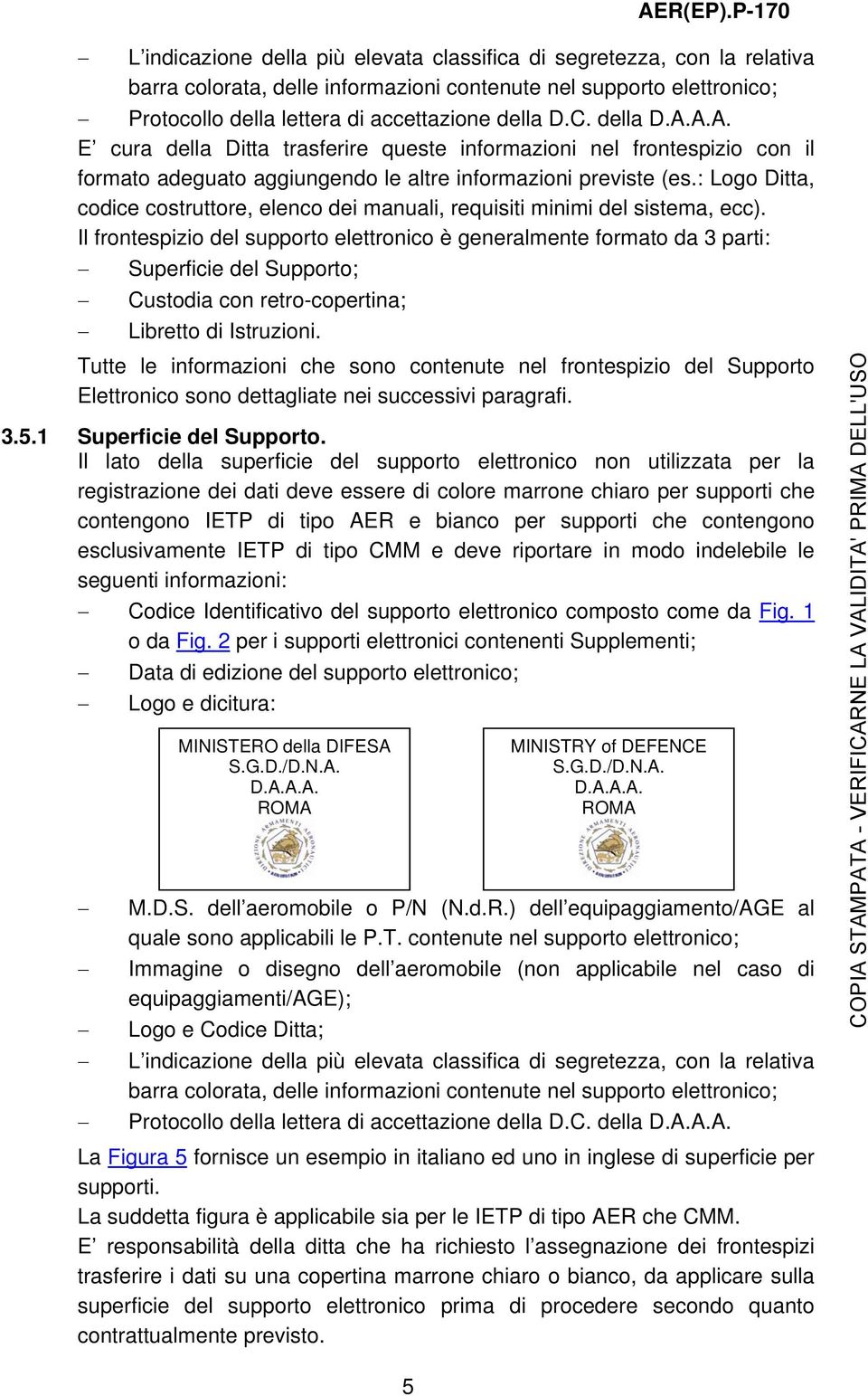 C. della D.A.A.A. E cura della Ditta trasferire queste informazioni nel frontespizio con il formato adeguato aggiungendo le altre informazioni previste (es.